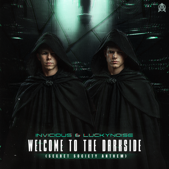 Welcome To The Darkside (Secret Society Anthem)